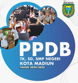 PPDB TK Hingga SMP Negeri Kota Madiun, Cek Jadwalnya di Sini!