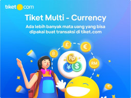 tiket.com Luncurkan Fitur Tiket Multi - Currency untuk Dorong Transaksi Internasional
