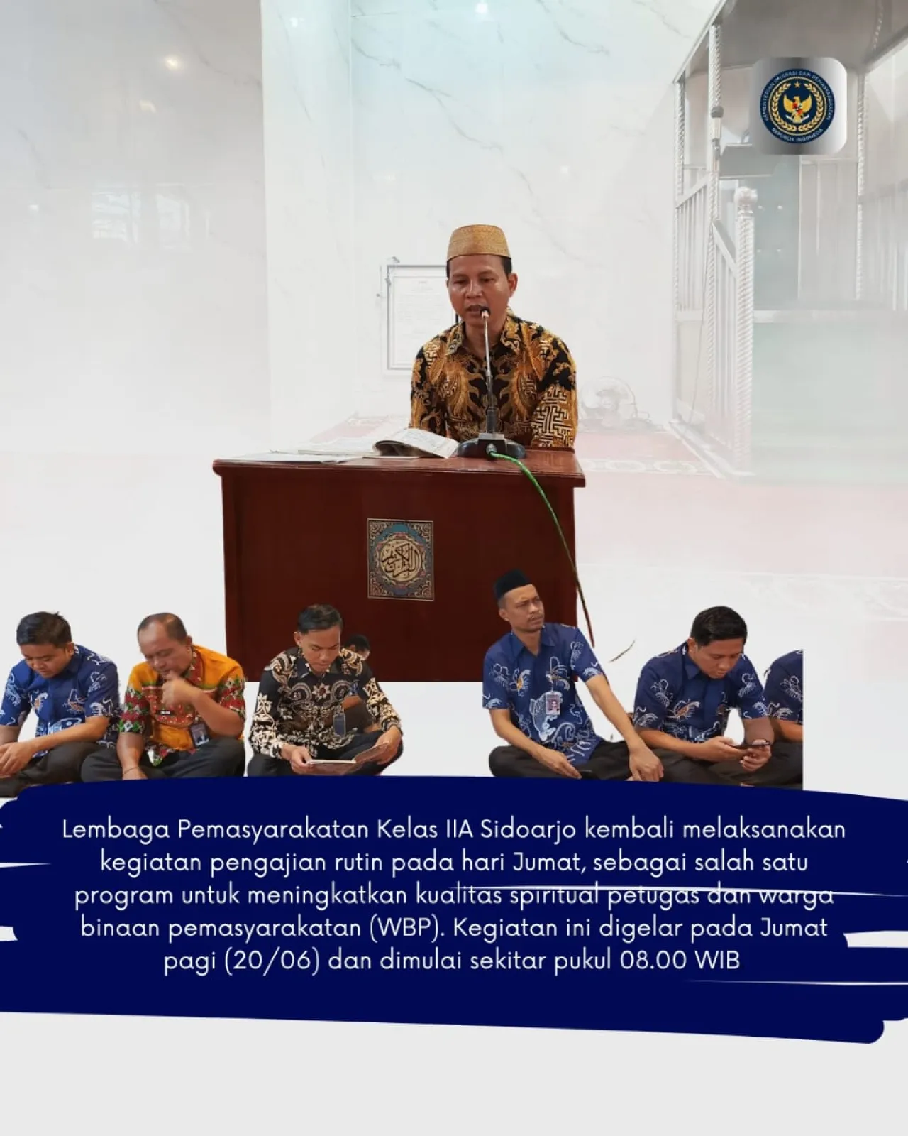 Meningkatkan Regilitas Narapidana, "Lapas Kelas IIA Sidoarjo, Gelar Pengajian Rutin Jumat Pagi