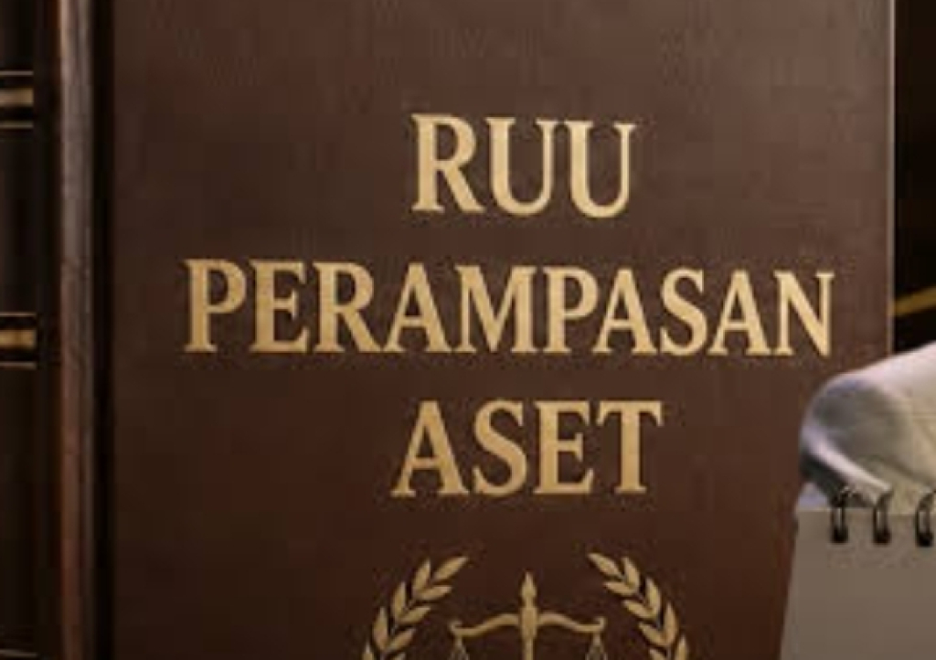 Draft Final RUU Perampasan Aset! Semua Bisa Kena?