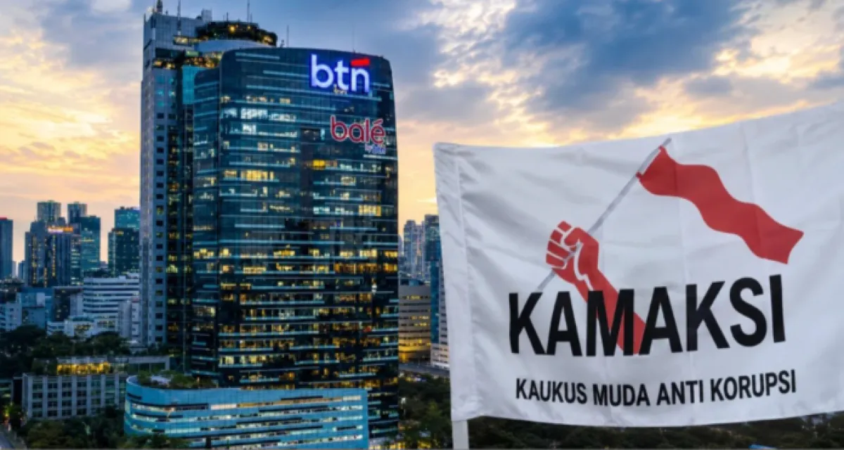 KAMAKSI Desak OJK dan APH Periksa Dirut BTN, Evaluasi Total Tata Kelola KPR dan Kredit